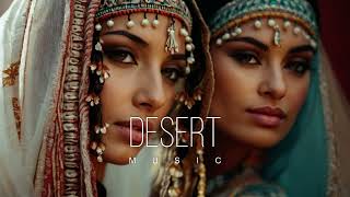 Desert Music  Ethnic amp Deep House Mix 2024 Vol60 [upl. by Welton371]