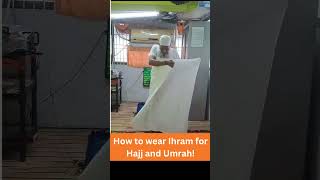 How to wear Ihram for 🕋🇸🇦 Hajj and Umrah 🕋🇸🇦  shorts hajj umrah [upl. by Hiro211]