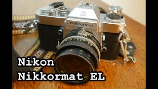 Nikon Nikkormat EL 35mm Film SLR [upl. by Redmer]