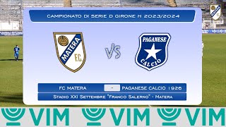 🎥  HIGHLIGHTS Serie D  Ecco le azioni salienti del nostro ultimo match FC Matera  Paganese Calcio [upl. by Verner574]