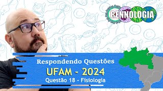 RESOLVENDO QUESTÕES  REGIÃO NORTE  UFAM PSI 2024  Questão 18 [upl. by Ahtelat]