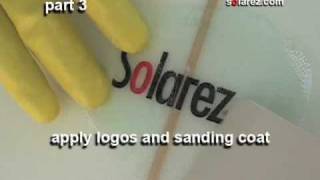 part 3 Apply Logos and Sanding Coat to Surfboard using Solarez UV cure polyester resin resin [upl. by Eisele]