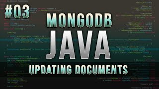 MongoDB Java  Updating a Document  Episode 3 [upl. by Deragon768]