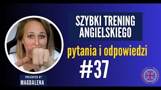 Szybki Trening Angielskiego  Pytania I Odpowiedzi  meeting 37 [upl. by Isnam]