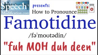 How to Pronounce Famotidine [upl. by Maccarthy501]