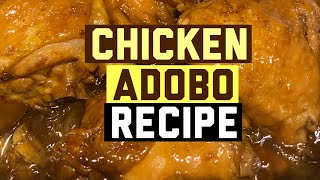 Chicken Adobo Recipe [upl. by Eirotal]