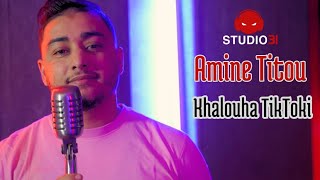 Amine Titou  Khalouha Tiktoki Official Music Video [upl. by Ttirb451]