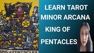 LEARN TAROT  MINOR ARCANA KING OF PENTACLES tarot [upl. by Borg998]