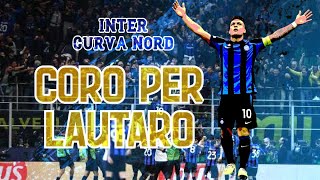 Che confusione  Coro Curva Nord Inter per Lautaro Martinez CON TESTO [upl. by Stanleigh258]