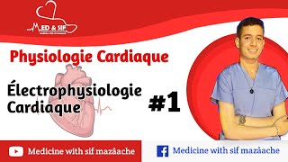 11 Électrophysiologie Cardiaque partie 01  Physiologie 2ème MED [upl. by Hodgkinson233]