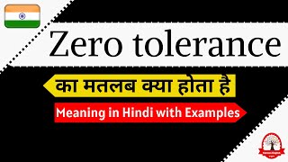 Zero tolerance meaning in Hindi  Zero tolerance ka matalab kya hota hai  word meaning [upl. by Akemahs]