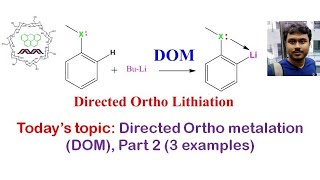 Directed Ortho metalation DOM Part 2 3 examples [upl. by Aidua]