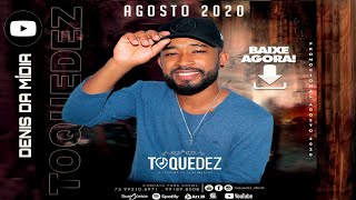 TOQUE DEZ  AGOSTO 2020  CD COMPLETO 📀 [upl. by Waldemar539]