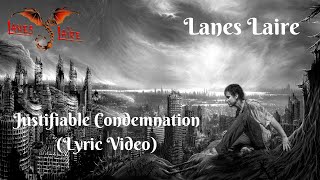 Lanes Laire  Justifiable Condemnation Official Lyric Video [upl. by Isus]