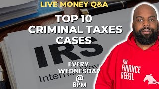 IRS Top 10 Criminal Tax Cases of 2021 [upl. by Osbert]