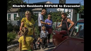 Why Kharkiv Residents REFUSE to evacuate despite Russian Offensive The reason may surprise you [upl. by Gretchen]