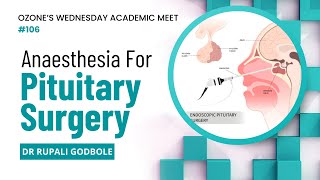 Expert Insights into Anesthesia for Pituitary Surgery by Dr Rupali Godbole [upl. by Itnuahsa182]