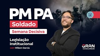 Concurso PM PA Soldado  Semana Decisiva  Legislação Institucional [upl. by Marita]