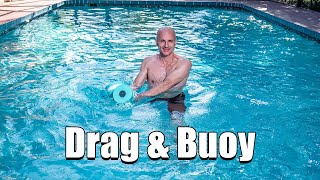 Drag amp Buoy Water Workout [upl. by Durant]