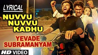 Nuvvu Nuvvu Kadhu Lyrical Video Song  Yevade Subramanyam  Nani MalvikaVijay Devara Konda [upl. by Bealle544]