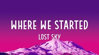 Lost Sky  Where We Started Lyrics [upl. by Yahsel930]