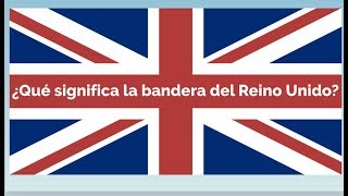 ¿Qué significa la bandera del Reino Unido Sabias [upl. by Shabbir]