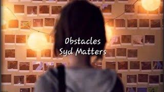 Obstacles  Syd Matters Sped up Lyrics [upl. by Gmur]