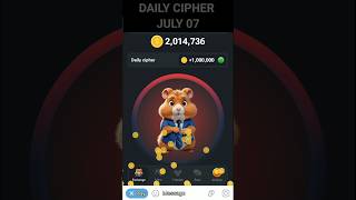 Hamster Kombat Daily Cipher 7 July  7 July daily cipher code hamster kombat hamsterkombat [upl. by Innus291]