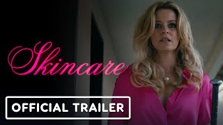 Skincare  Official Trailer 2024 Elizabeth Banks Luis Gerardo Mendez [upl. by Urania241]