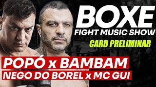 BOXE  FIGHT MUSIC SHOW AO VIVO  CARD PRELIMINAR  SEGUNDA TELA [upl. by Milinda]