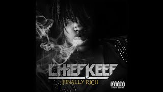 Chief Keef  Love Sosa Finally Rich Deluxe Edition HQ [upl. by Antonina]