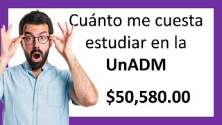 💰Cuánto Me Cuesta Estudiar En La UnADM👀 [upl. by Emyam467]