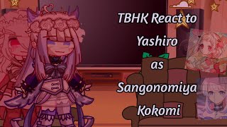 TBHK React To Yashiro as Sangonomiya Kokomi  Genshin Impact [upl. by Apostles27]