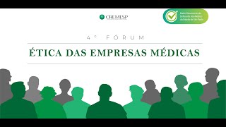 4ª Fórum CREMESP A relação dos médicos com as empresas médicas [upl. by Titania901]