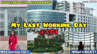 My Last Working Day  My Last Working Day at CGI  DLF Cyber City Gachibowli Hyderabad [upl. by Kellene]