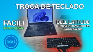 Como Trocar Teclado Notebook Dell Latitude  Fácil e Barato 5480 5470 5480 7480 5450 5488 [upl. by Canter]