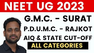 NEET UG COUNSELLING 2023 GMC SURAT CUT OFF PDUMC RAJKOT CUT OFF AIQ amp STATE QUOTA [upl. by Ashla]