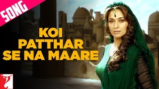 Koi Patthar Se Na Maare Song  Aaja Nachle  Madhuri Dixit  Konkana Sen  Kunal Kapoor [upl. by Lletnahc913]