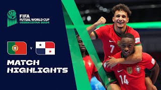 HIGHLIGHTS Portugal v Panama  FIFA Futsal World Cup Uzbekistan 2024 [upl. by Atteuqihc402]