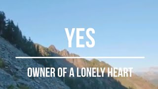 Yes  Owner Of A Lonely Heart Lyrics HD [upl. by Gordon]