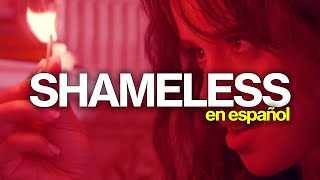 Camila Cabello  Shameless Versión en español [upl. by Ttevi]