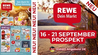 REWE Prospekte der Woche  16 September  21 September Prospekt  Rabatt Angebote DE [upl. by Chon]