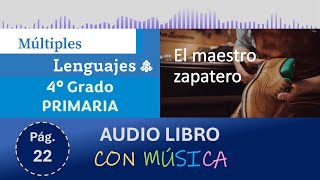 El maestro zapatero  Múltiples Lenguajes  4° Grado  Audiolibro con música [upl. by Farah940]