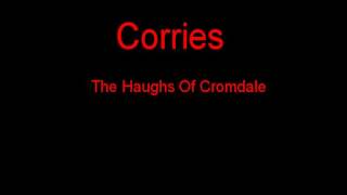 Corries The Haughs Of Cromdale  Lyrics [upl. by Wesle657]