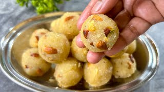 புதிய முறையில் ரவா லட்டு இப்படி செய்ங்க softஅ இருக்கும்  Rava Laddu Recipe In Tamil  Rava Laddu [upl. by Anilatak]