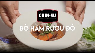 Món ngon cùng CHINSU  Bò hầm rượu đỏ [upl. by Cerveny]