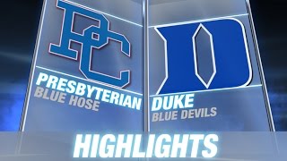 Presbyterian vs Duke  201415 ACC Mens Basketball Highlights [upl. by Ydarg]