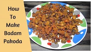 Badam Pakoda Recipe [upl. by Wilie844]