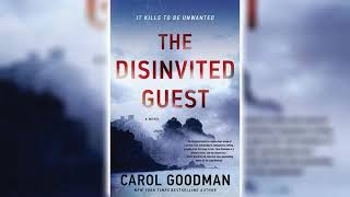 The Disinvited Guest by Carol Goodman 🎧📖 Mystery Thriller amp Suspense Audiobook [upl. by Ecaj]