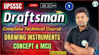 🔴 Lec1 UPSSSC Draftsman  Drawing Instruments  Concept amp MCQ BYMANKESH SIR [upl. by Oicirtap531]